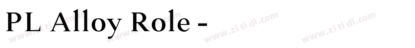 PL Alloy Role字体字体转换
